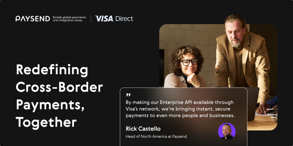 Paysend Strengthens Visa Collaboration with New Initiative to Advance Cross-Border Payments Paysend Strengthens Visa Collaboration with New Initiative to Advance Cross-Border Payments